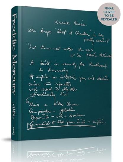 A Life in Lyrics: The Official Creative Legacy of Freddie Mercury