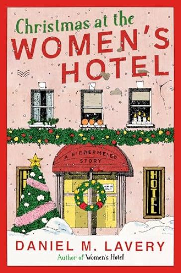 Christmas at the Women's Hotel: A Biedermeier Story