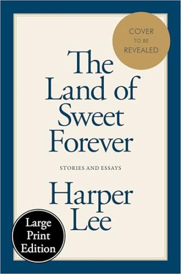 The Land of Sweet Forever: Stories and Essays