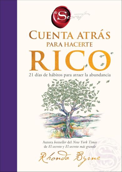 Cuenta Atrás Para Hacerte Rico: 21 Días de Hábitos Para Atraer La Abundancia Countdown to Riches: 21 Days of Wealth-Attracting Habits (Spanish Edition