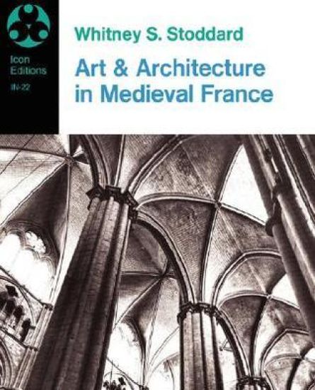 Art And Architecture In Medieval France