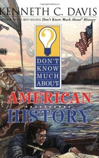 Don't Know Much about American History