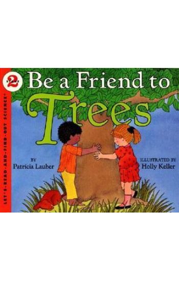 Be A Friend To The Trees