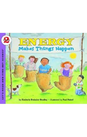 Lets Read and Find Out Science 2 Energy Makes Things Happen