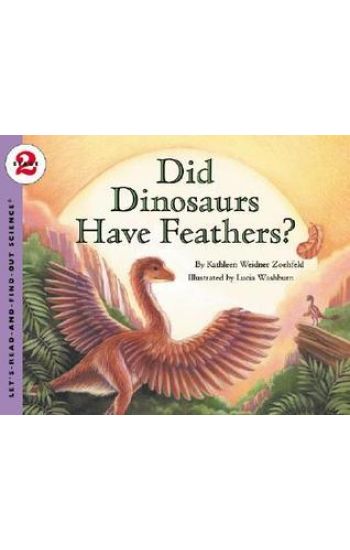 Did Dinosaurs Have Feathers?