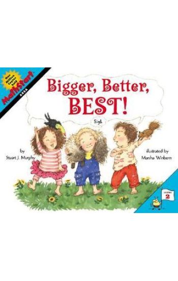 Bigger, Better, Best!