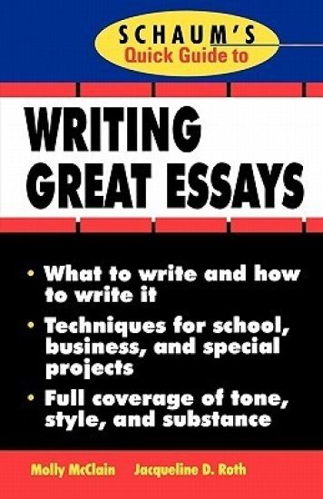 Schaum's Quick Guide to Writing Great Essays