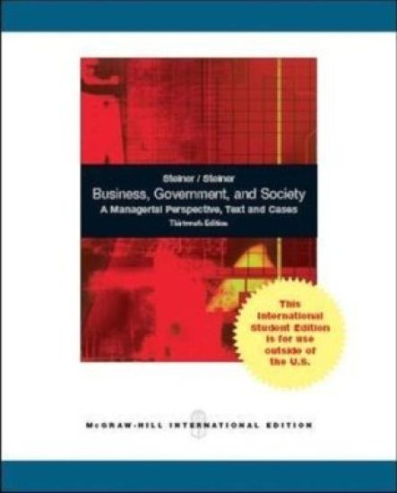 Business, Government, and Society: A Managerial Perspective
