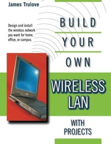 Build Your Own Wireless Lan