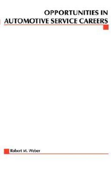 Opportunities in Automotive Service Careers (Revised)