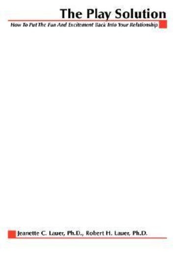 The Play Solution: How to Put the Fun and Excitement Back Into Your Relationship