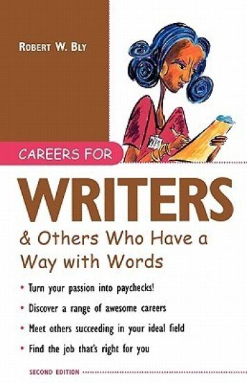 Careers for Writers & Others Who Have a Way with Words