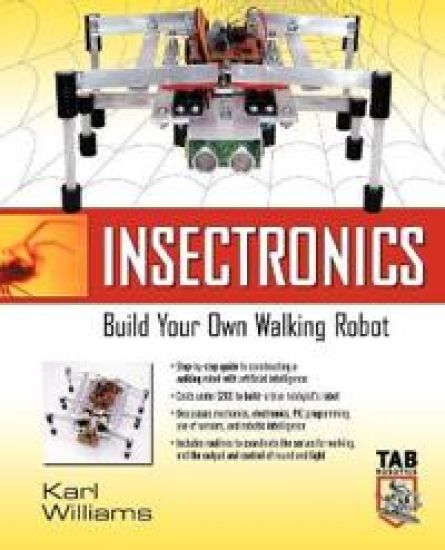 Insectronics: Build Your Own Walking Robot