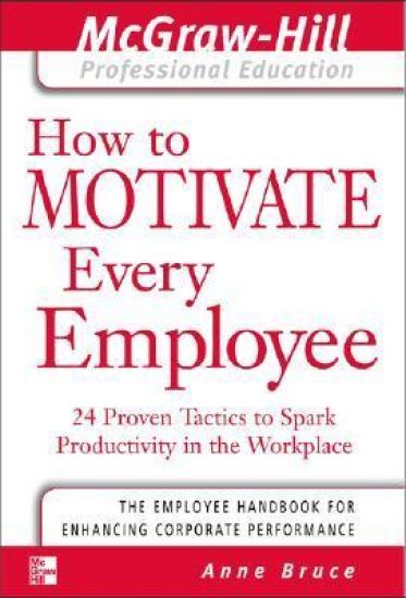 How to Motivate Every Employee
