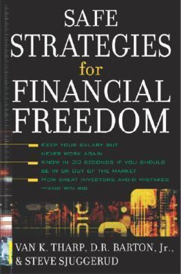Safe Strategies for Financial Freedom