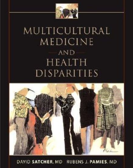 Multicultural Medicine and Health Disparities
