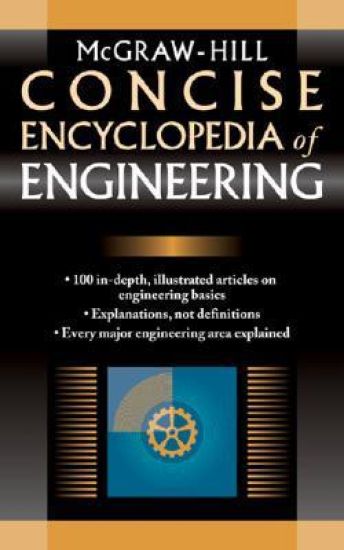 McGraw-Hill Concise Encyclopedia of Engineering