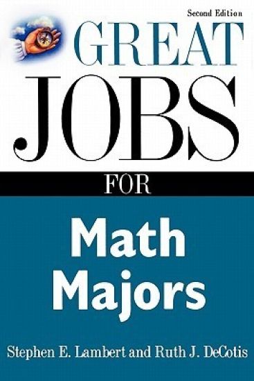 Great Jobs for Math Majors, Second ed.