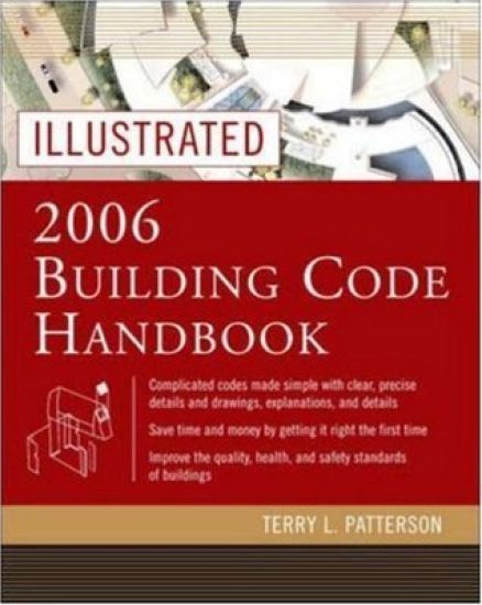 Illustrated 2006 Building Codes Handbook
