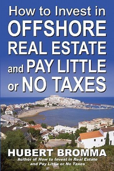 How to Invest In Offshore Real Estate and Pay Little or No Taxes