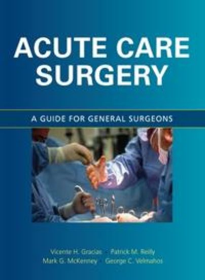 Acute Care Surgery: A Guide for General Surgeons