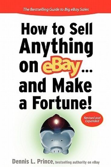 How to Sell Anything on eBay... And Make a Fortune