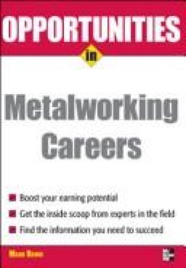 Opportunities in Metalworking