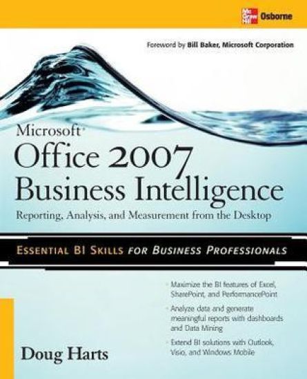 Microsoft ®  Office 2007 Business Intelligence