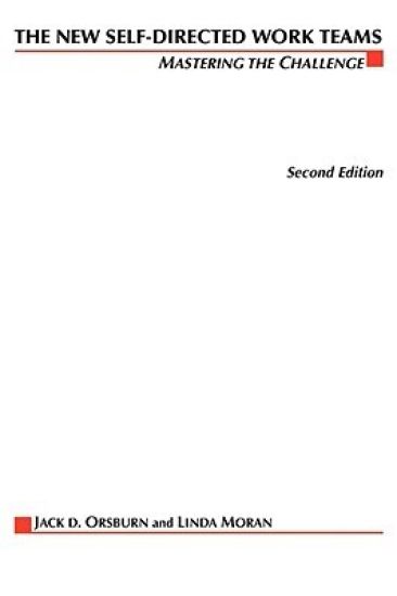 The New Self-Directed Work Teams