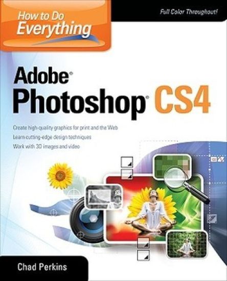 How to Do Everything Adobe Photoshop CS4