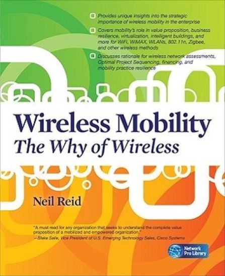 Wireless Mobility: The Why of Wireless
