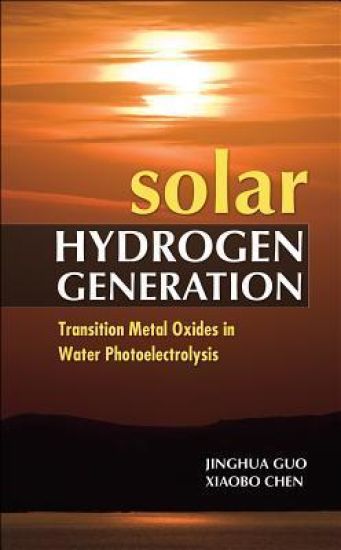 Solar Hydrogen Generation: Transition Metal Oxides in Water Photoelectrolysis