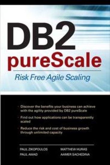 DB2 pureScale: Risk Free Agile Scaling