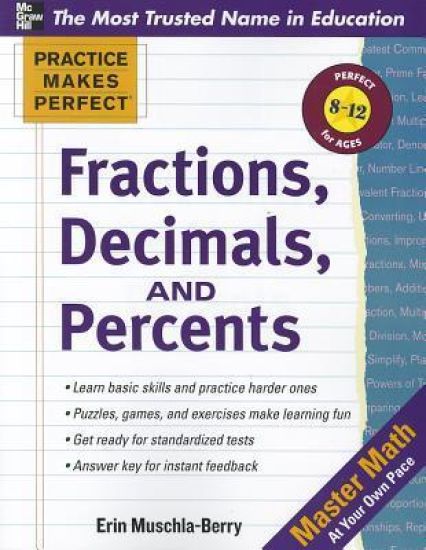 Practice Makes Perfect: Fractions, Decimals, and Percents