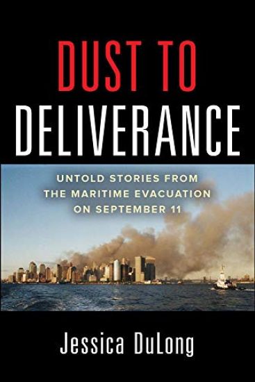 Dust to Deliverance: Untold Stories from the Maritime Evacuation on September 11th