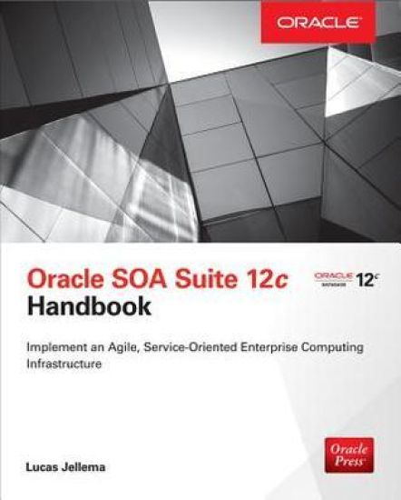 Oracle SOA Suite 12c Handbook