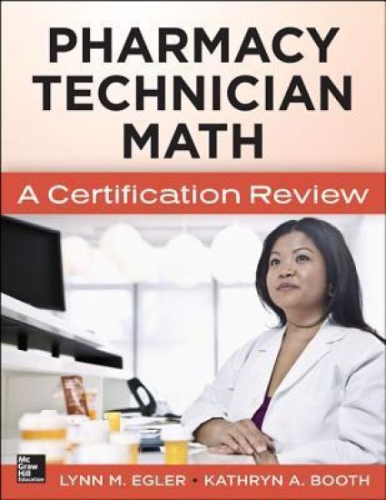 Mastering Pharmacy Technician Math: A Certification Review