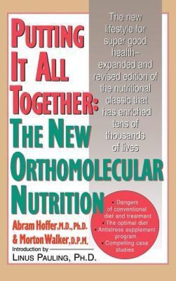 Putting It All Together: The New Orthomolecular Nutrition (H/C)