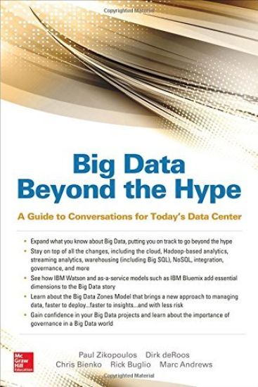 Big Data Beyond the Hype: A Guide to Conversations for Today’s Data Center