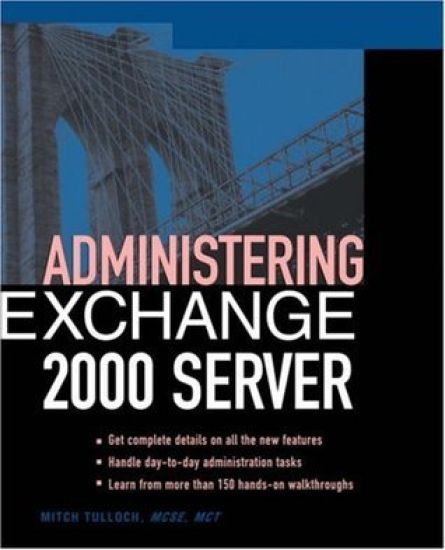 Administering Exchange Server 2000