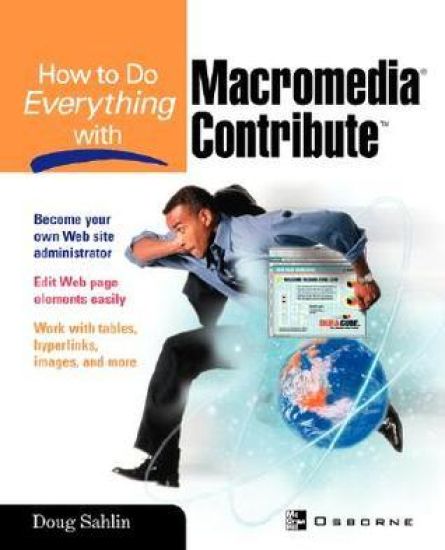 How to Do Everything with Macromedia Contribute