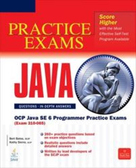 OCP Java SE 6 Programmer Practice Exams (Exam 310-065)