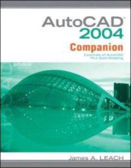 AutoCAD 2004 Companion with AutoCAD 2005 Update