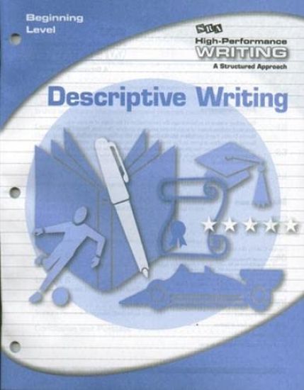 High-Performance Writing Beginning Level, Descriptive Writing