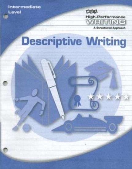 High-Performance Writing Intermediate Level, Descriptive Writing
