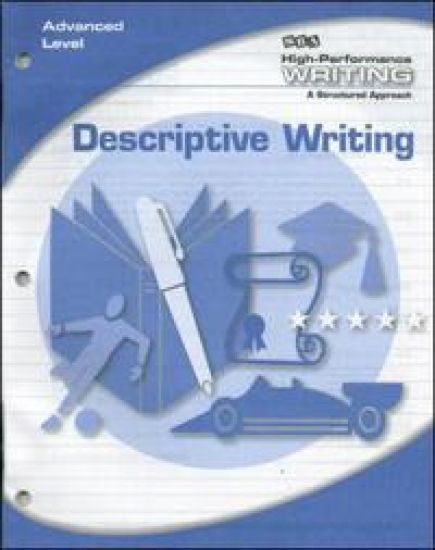 High-Performance Writing Advanced Level, Descriptive Writing