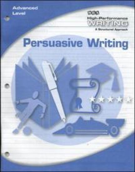 High-Performance Writing Advanced Level, Persuasive Writing