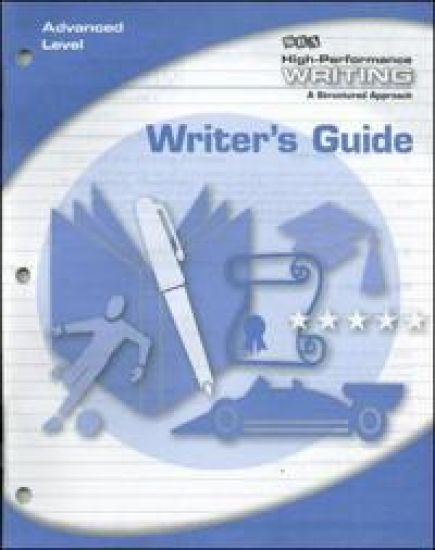 High-Performance Writing Advanced Level, Writer's Guide