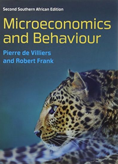 Microeconomics and Behaviour: South African edition