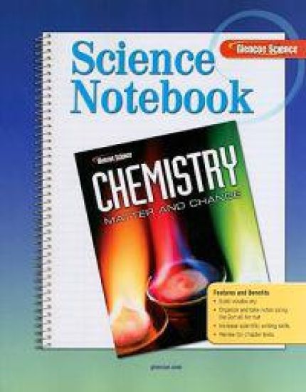 Chemistry: Matter & Change, Science Notebook, Student Edition